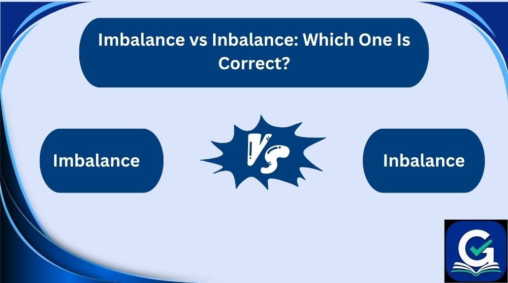 imbalance vs inbalance