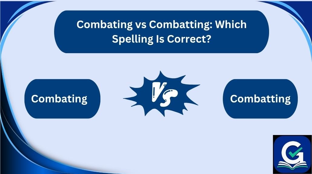 combating vs combatting