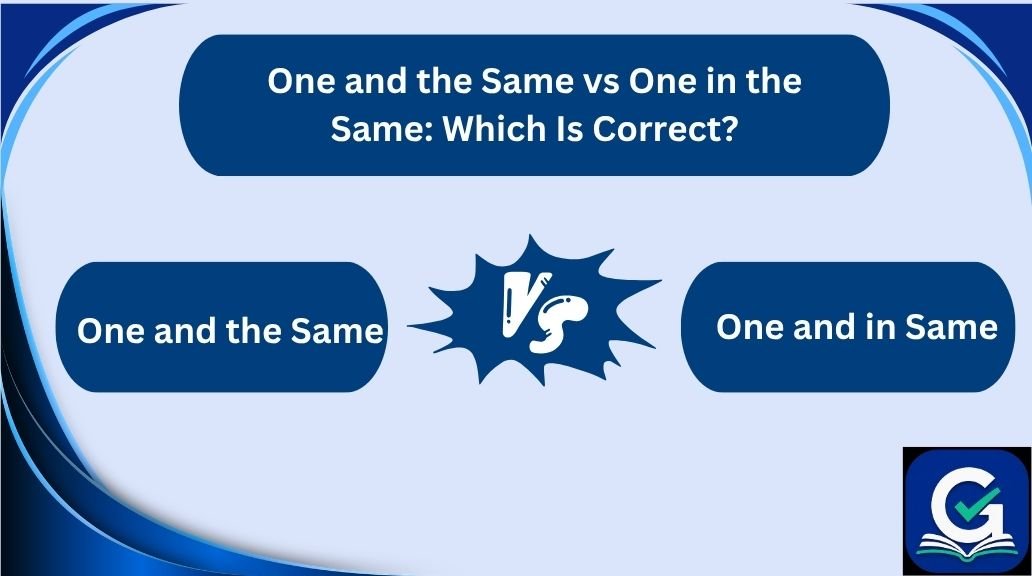 one and the same vs one in the same