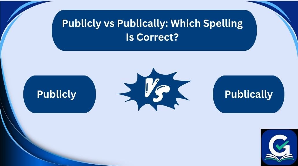 publicly vs publically