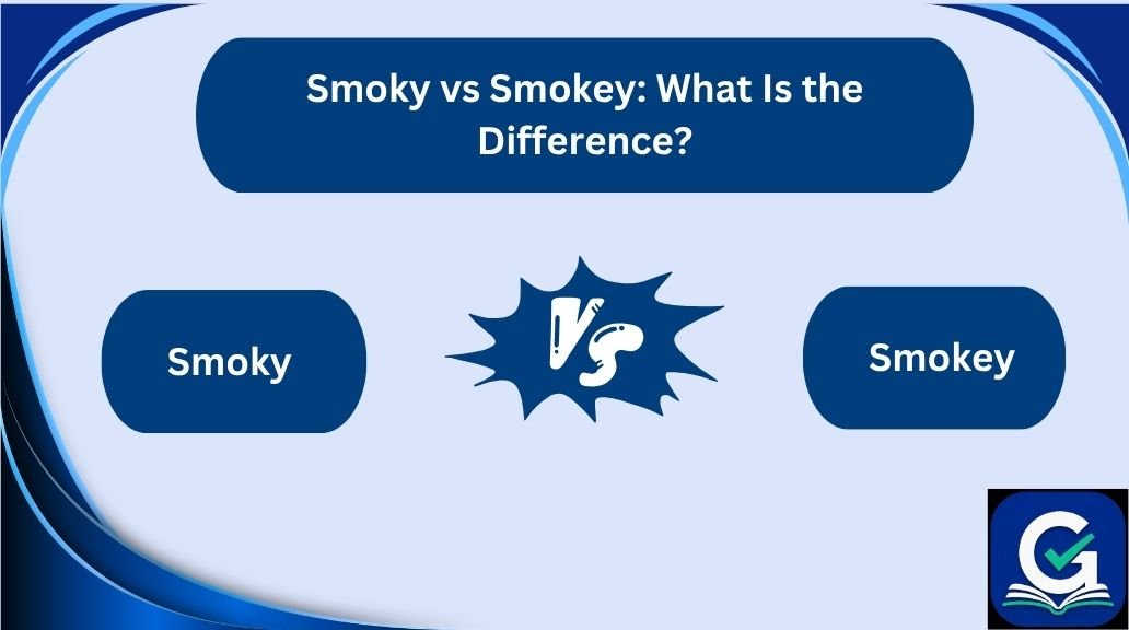 smoky vs smokey